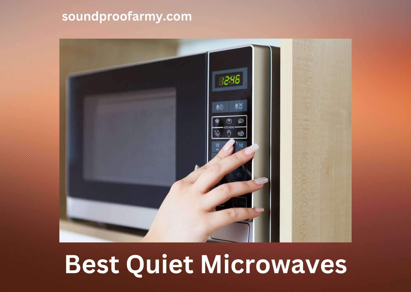 Top 5 Best Quiet Microwaves 2023 Buying Guide