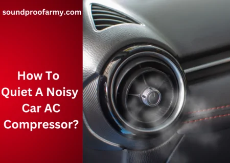 How To Quiet A Noisy Car AC Compressor